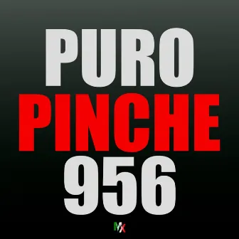 Puro Pinche 956 by DjPinpon