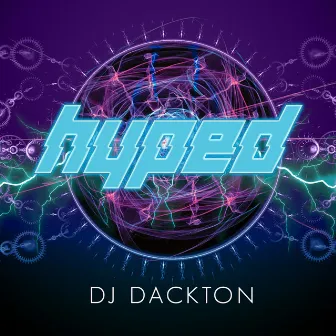 Hyped by DJ Dackton