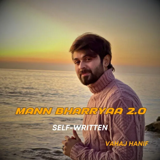 Mann Bharryaa 2.0 Self Written