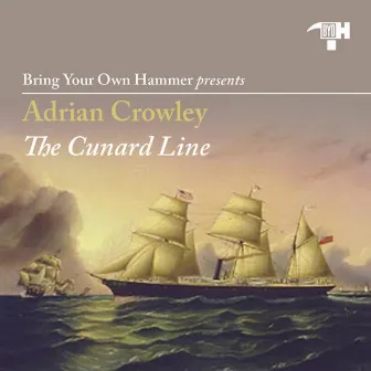 The Cunard Line by Adrian Crowley