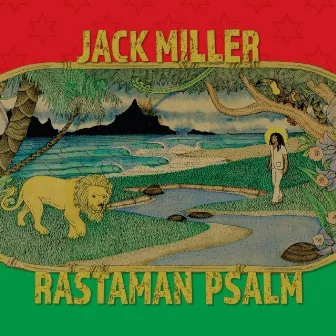 Rastaman Psalm by Jack Miller