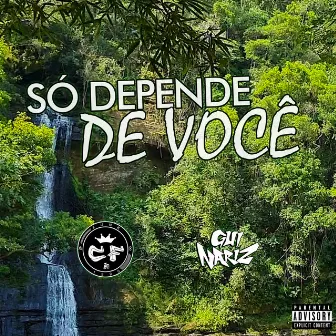 Só Depende de Você by CF Funk