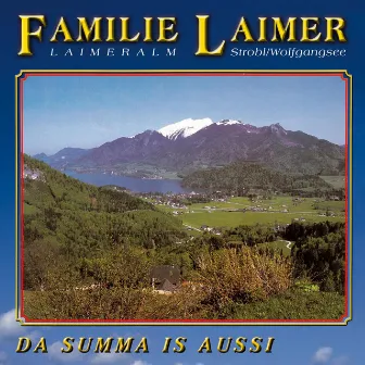 Da Summa is aussi by Familie Laimer