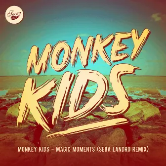 Magic Moments (Seba Landro Remix) by Monkey Kids