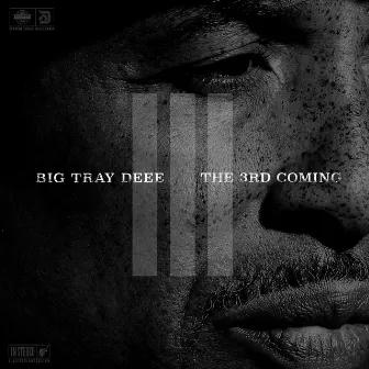 The 3rd Coming by Big Tray Deee