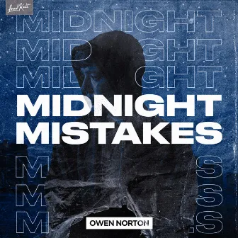 Midnight Mistakes by Owen Norton