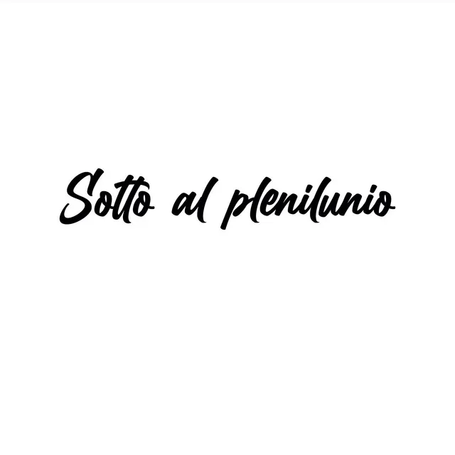 Sotto al plenilunio