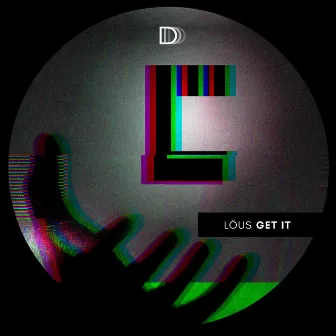 Get It by Loüs