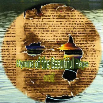 Hymns Of The Beautiful Hope by Ambient Sounds of the Faith