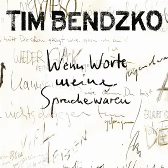 Wenn Worte meine Sprache wären by Tim Bendzko