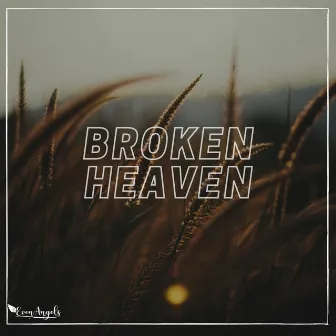 Broken Heaven by Ayóre