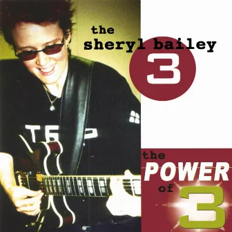 The Power of Three! by Sheryl Bailey