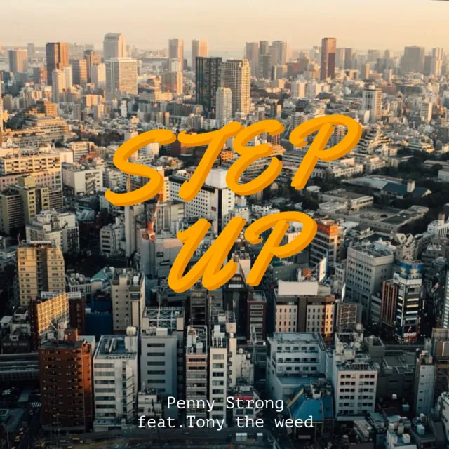 STEP UP (feat. TONY THE WEED)