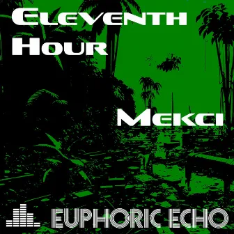 Eleventh Hour by Mekci