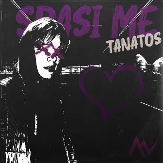 Spasi Me by Tanatos