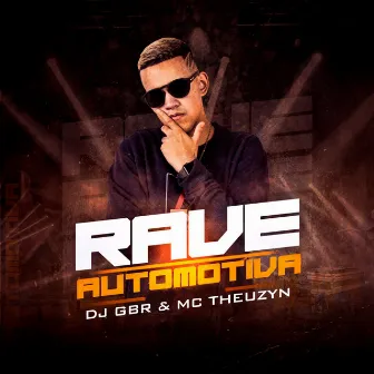 Rave Automotiva by MC Theuzyn