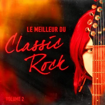 Le meilleur du Classic Rock, Vol. 2 by Classic Rock