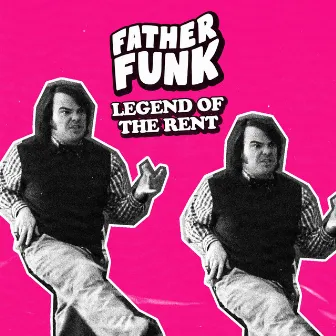 Legend Of The Rent by Father Funk