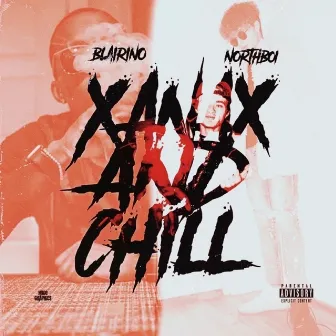 Xanax and Chill by Blairino1up