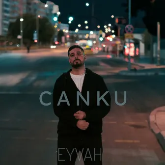 Eyvah by Canku