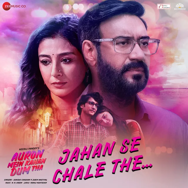 Jahan Se Chale The - From "Auron Mein Kahan Dum Tha"