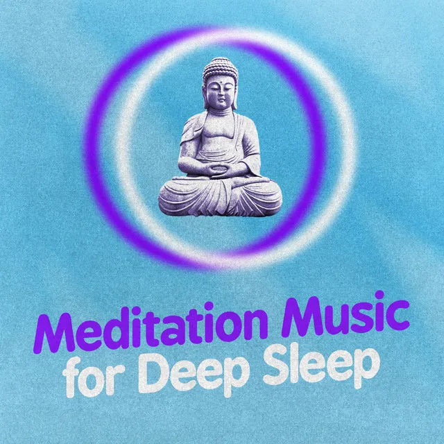 Meditation Music for Deep Sleep