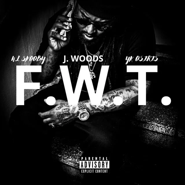 F.W.T. (feat. Yk Osiris)