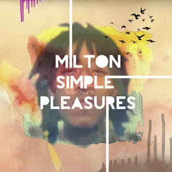 Simple Pleasures by Milton Musiq