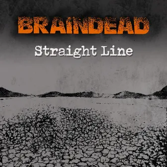 Straight Line by Braindead