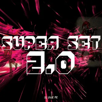 SUPER SET 2.0 by DJ IGOR PR