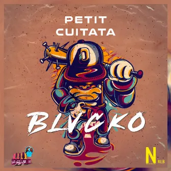 PETIT CUITATA by Blvcko