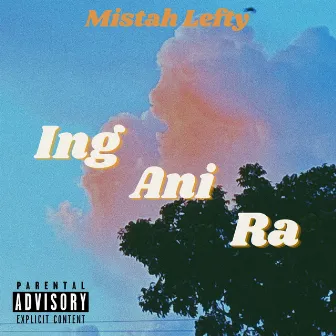 Ing Ani Ra by Mistah Lefty