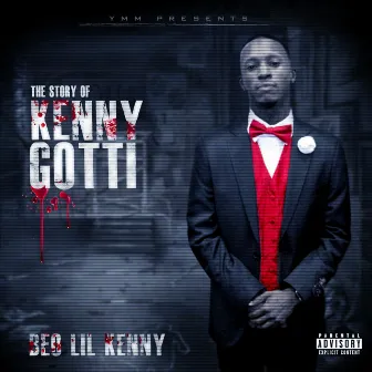 The Story of Kenny Gotti by BEO Lil Kenny