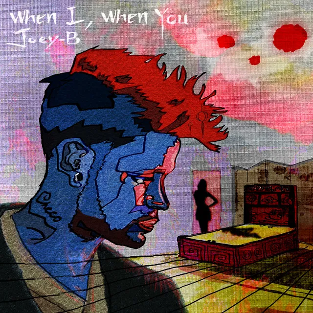 When I, When You