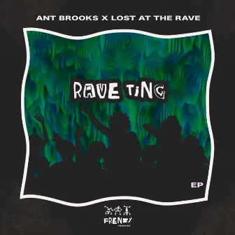 Rave Ting by Lost at the Rave