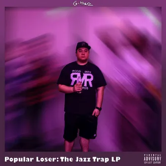 Popular Loser: The Jazz Trap L.P. by G-therz