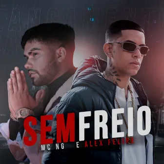 Sem Freio by Alex felipe