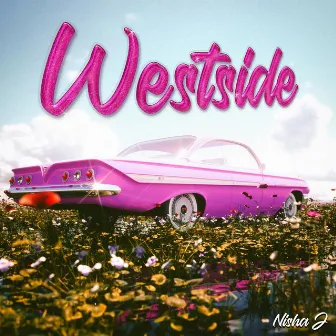 Westside by Nisha J