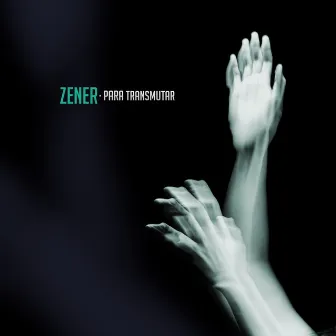 Para Transmutar by Zener