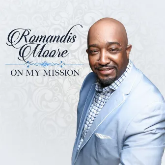 On My Mission by Romandis Moore