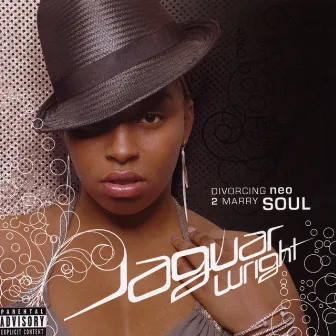 Divorcing Neo 2 Marry Soul by Jaguar Wright