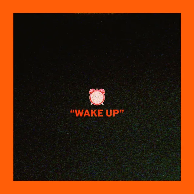 Wake Up