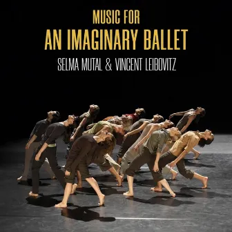 Music for an Imaginary Ballet - Selma Mutal & Vincent Leibovitz by Clément Varieras