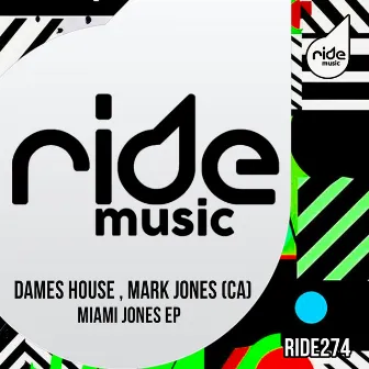 Miami Jones ep by Dames House