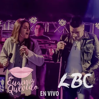 En vivo (Ft. LBC) by Eugenia Quevedo