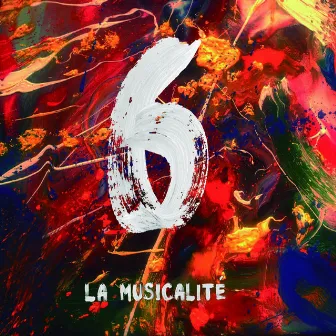 6 by La Musicalité