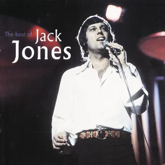 The Best Of Jack Jones by Jack Jones