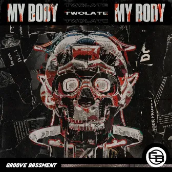 My Body by Twolate