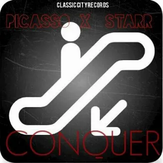 Conquer (feat. Starr) - Single by Picasso