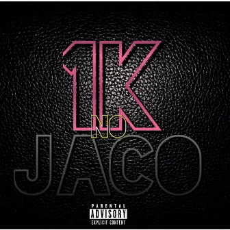 1K no Jaco by Dope Brainz